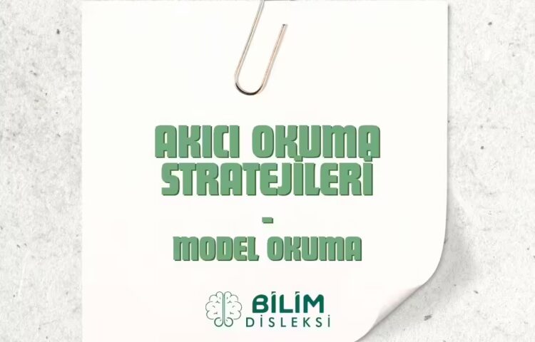 Akıcı Okuma Stratejileri – Model Okuma